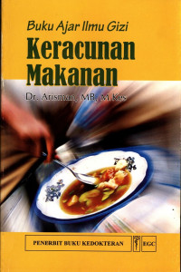 Keracunan Makanan : Buku Ajar Ilmu Gizi