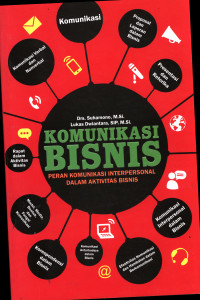 Komunikasi Bisnis Peran Komunikasi Interpersonal Dalam Aktivitas Bisnis