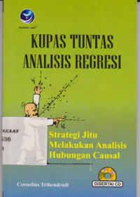 Kupas Tuntas Analisis Regresi Strategi : jitu melakukan analisis hubungan causal