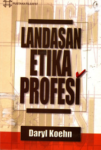 Landasan Etika Profesi