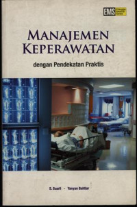 Manajemen Keperawatan dengan pendekatan praktis