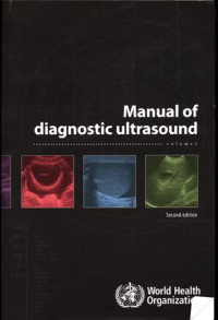 Manual of Diagnostic Ultrasound Volume 1 Second Edition