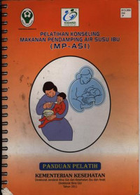 Pelatihan Konseling Makanan Pendamping Air Susu Ibu (MP-ASI)