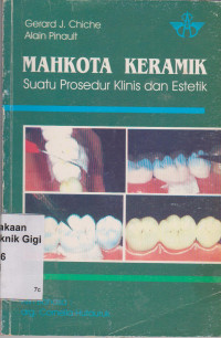 Mahkota Keramik Suatu Prosedur Klinis dan Estetik