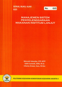 Manajamen Sistem Peyelenggaraan Makanan Institusi Lanjut : Serial Buku Ajar Gizi