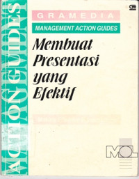 Management Action Guides: Membuat Presentasi Yang Efektif