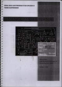 Menggambar Teknik Serial Buku Ajar Program Studi Diploma III Teknik Elektromedik