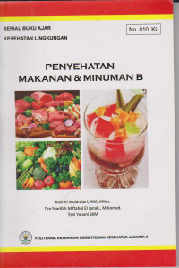 Penyehatan Makanan dan Minuman B : Serial Buku Ajar Kesehatan Lingkungan No.010 KL