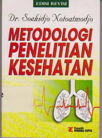 Metodologi Penelitian Kesehatan Tahun 2005 Edisi Revisi