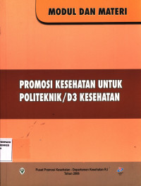 Modul dan Materi Promosi kesehatan untuk Polteknik / D3 Kesehatan