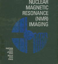 Nuclear Magnetic Resonance (NMR)Imaging