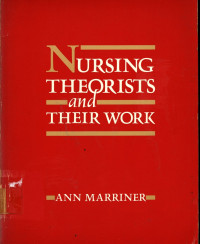 Nursing Theorists and Their Work