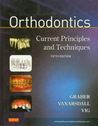 Orthodontics Current Principles and Techniques Fifth Edition