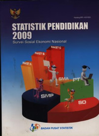 Statistik Pendidikan 2009 : Survai Sosial Ekonomi Nasional