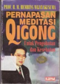 Pernapasan Meditasi Qigong : Untuk Pengobatan dan Kesehatan