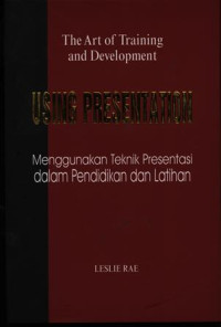 The Art of Training and Development USING PRESENTATION