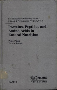 Proteins, Peptides and Amino Acids in Enternal Nutrition