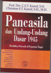 Pancasila dan Undang Undang Dasar 1945:  ( Pendidikan Pancasila di Perguruan Tinggi )