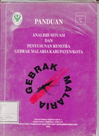 Analisis Situasi dan Penyusunan Renstra Gebrak Malaria Kabupaten/ Kota