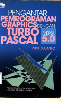 Pengantar Pemograman Graphics dengan Turbo versi 5.0 Pascal