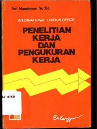 Penelitian Kerja dan Pengukuran Kerja