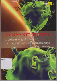 Penyakit Tropis : Epidemiologi, Penularan, Pencegahan dan Pemberantasannya