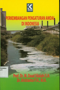 Perkembangan Pengaturan Amdal di Indonsia