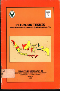 Petunjuk  Teknis Pemantaun Status Gizi ( P S G ) Anak Balita