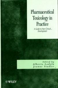 Pharmaceutical Toxicology in Practice AGuide For Non-Clinical Develovment