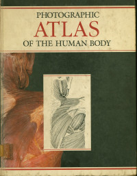 Photographic Atlas of the Human Body