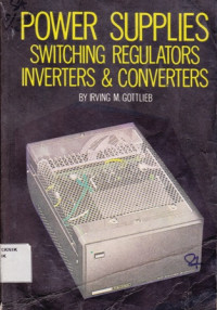 Power Supplies Switching Regulator Inverters and Converters