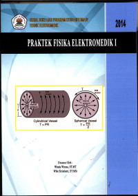 Praktek Fisika Elektromedik I : Serial Buku Ajar Program Studi Diploma IV Teknik Elektromedik