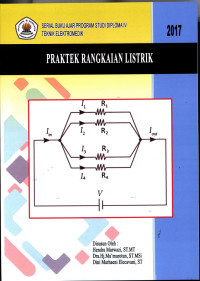 Praktek Rangkaian Listrik : Serial Buku Ajar Program Studi Diploma IV Teknik Elektromedik