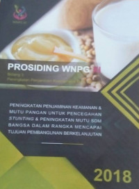 Prosiding WNPG : Peningkatan Penjaminan Keamanan dan Mutu Pangan Untuk Pencegahan Stunting dan Peningkatan Mutu SDM Bangsa Dalam Rangka Mencapai Tujuan Pembangunan Berkelanjutan