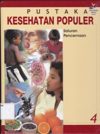 Pustaka Kesehatan Populer 4 : Saluran Pencernaan