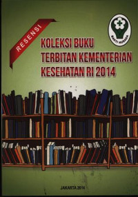 Resensi Koleksi Buku Terbitan Kementrian Kesehatan RI 2014