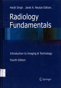 Radiology Fundamentals : Introduction to Imaging andTecnology