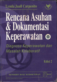 Rencana Asuhan & Dokumentasi Keperawatan: Diagnosa Keperawatan dan Masalah Kolaboratif