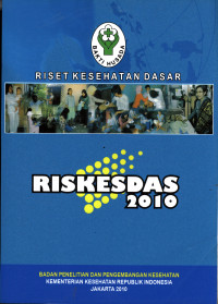 Riset Kesehatan Dasar : Riskesdas 2010