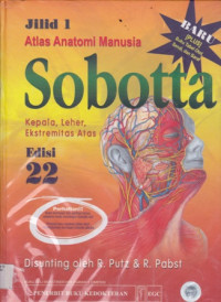 Sobotta Jilid 1 : Atlas Anatomi manusia   Kepala,Leher,Ekstremitas Atas Edisi 22