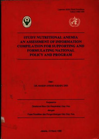 Study Nutritional Anemia an Assessment of Information Compilation for Supporting and Formulating National Policy and Program