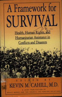 A Framework for Survival : Health , Human Riggiths and Disaster