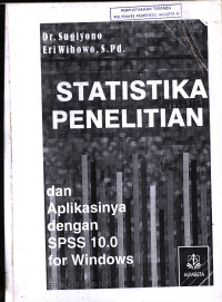 Statistika Untuk Penelitian  dan Aplikasinya Dengan SPSS 10.0 For Windows