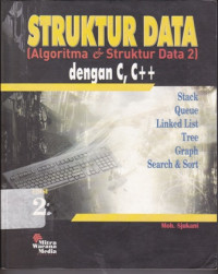 Struktur Data[ Algoritma & Struktur Data 2]  dengan C,C++ :   Stack Queue Linked List Tree Graph Search & Sort