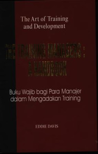 The Art of Training and Development THE TRAINING MANAGERS A HANDBOOK