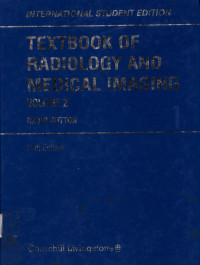 Texbook of Radiologyband Medical Imaging International Studies Edition Vol 1 dan 2