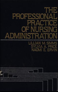 The Professional Practice of Nursing Administration