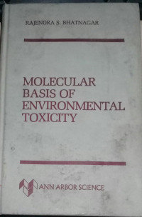 Molecular Basis of Environmental Toxicity