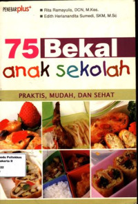 Tujuh Puluh Lima  Bekal Anak Sekolah: Praktis, Mudah, dan Sehat.