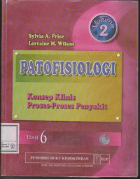 Patofisiologi : Konsep Klinis Proses-Proses Penyakit Volume 2 Edisi 6 Tahun 2006